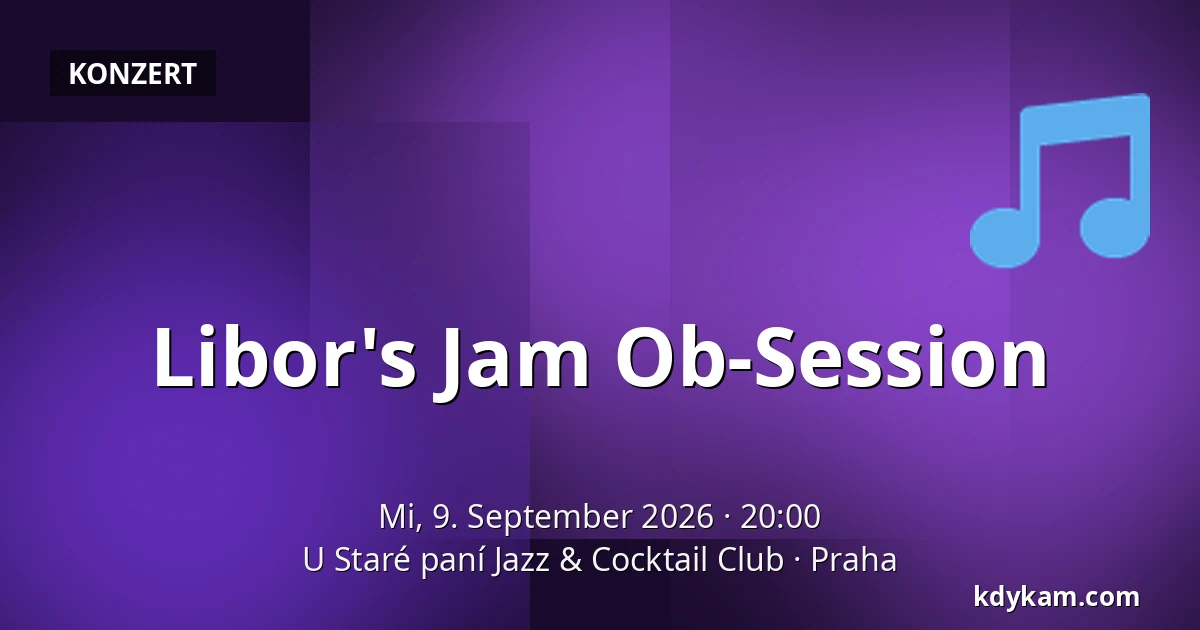 Libor's Jam Ob-Session — Bei der alten Dame Jazz & Cocktail Club, Prag