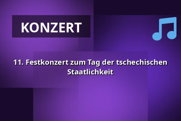 11. Festkonzert zum Tag der tschechischen Staatlichkeit — Slatiňanská plovárna, Slatiňany