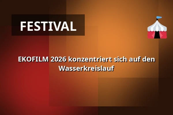 EKOFILM 2026 konzentriert sich auf den Wasserkreislauf — Kohoutovice, Brünn