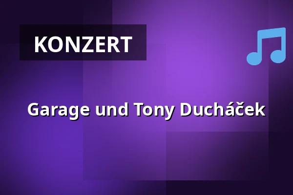 Garage und Tony Ducháček — Zámecké návrší, Brünn