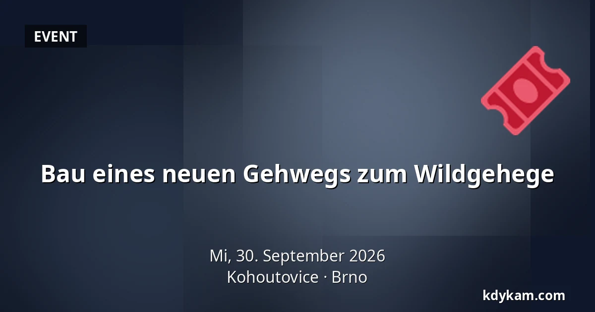 Bau eines neuen Gehwegs zum Wildgehege — Kohoutovice, Brünn