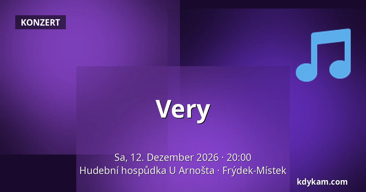 Very — Hudební hospůdka U Arnošta, Frýdek-Místek