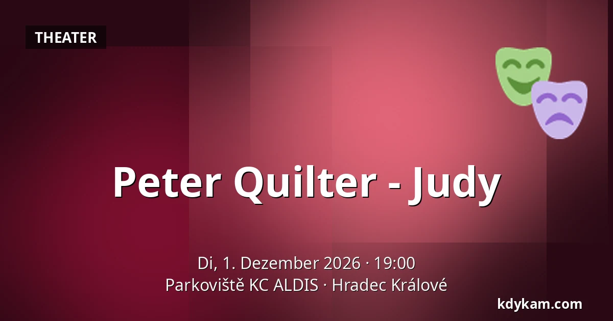 Peter Quilter - Judy — Parkoviště KC ALDIS, Königgrätz