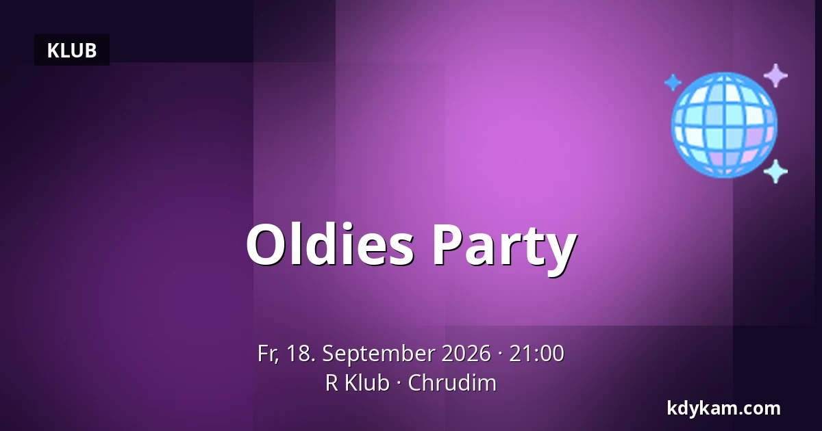 Oldies Party — R Klub, Chrudim