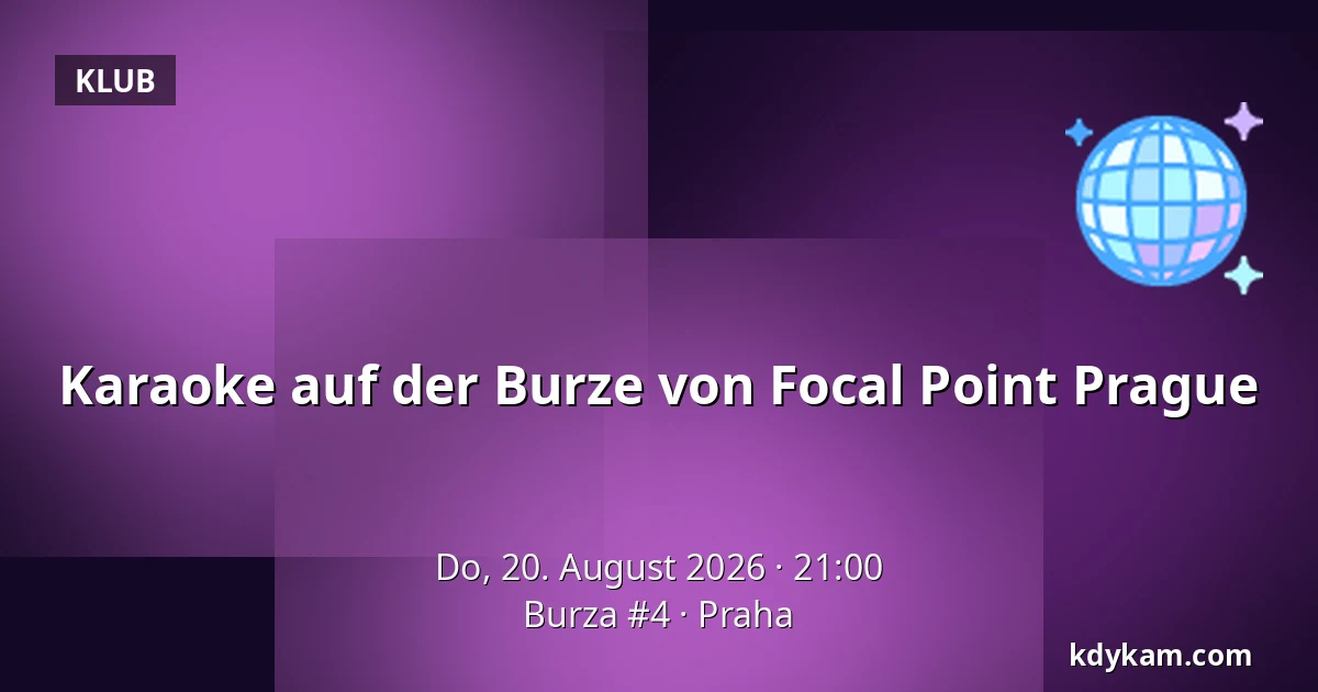 Karaoke auf der Burze von Focal Point Prague — Burza #4, Prag