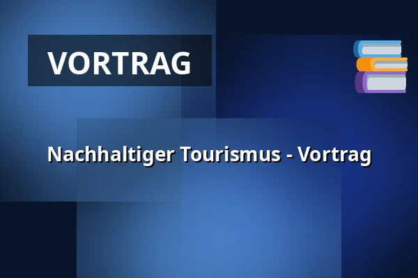 Nachhaltiger Tourismus - Vortrag — IC Broumovska, Broumov