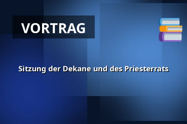 Sitzung der Dekane und des Priesterrats — Biskupství ostravsko-opavské, Ostrau