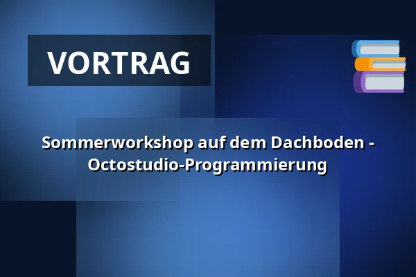 Sommerworkshop auf dem Dachboden - Octostudio-Programmierung — Stadtbibliothek Polička, Polička