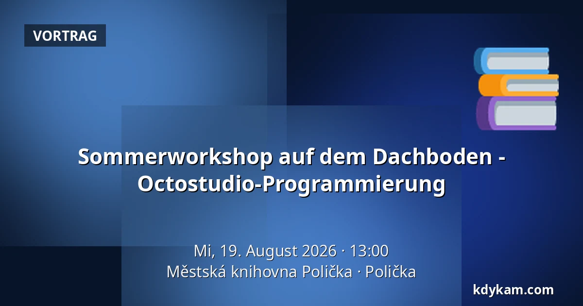 Sommerworkshop auf dem Dachboden - Octostudio-Programmierung — Stadtbibliothek Polička, Polička