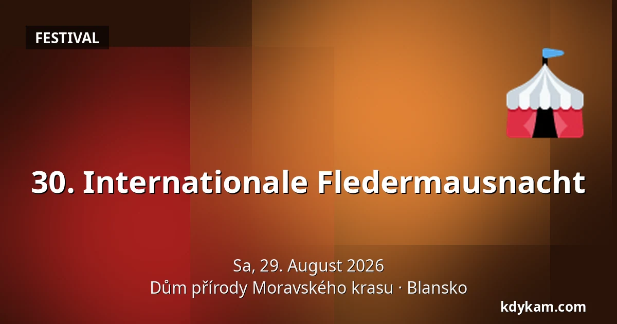 30. Internationale Fledermausnacht — Naturhaus Mährischer Karst, Blansko