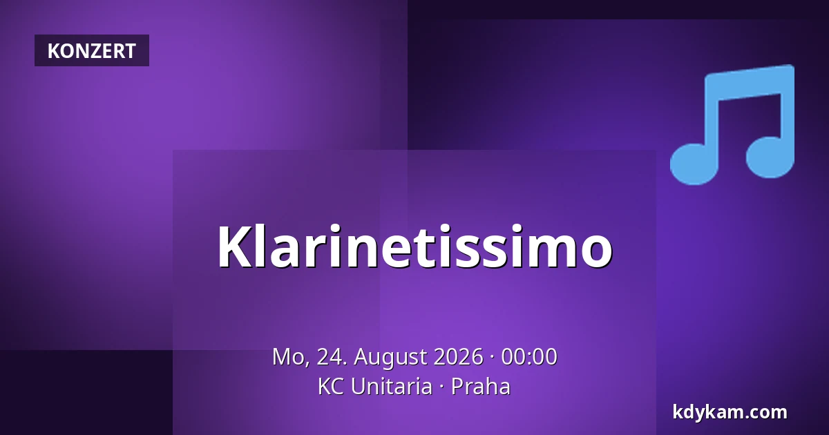 Klarinetissimo — KC Unitaria, Prag