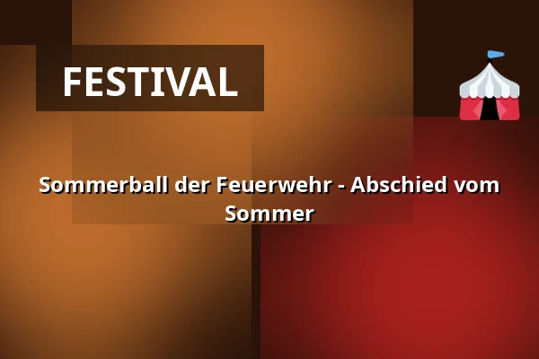 Sommerball der Feuerwehr - Abschied vom Sommer — Fußballplatz TJ Sokol Krhanice, Krhanice