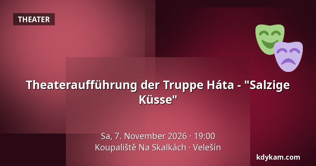 Theateraufführung der Truppe Háta - "Salzige Küsse" — Koupaliště Na Skalkách, Velešín