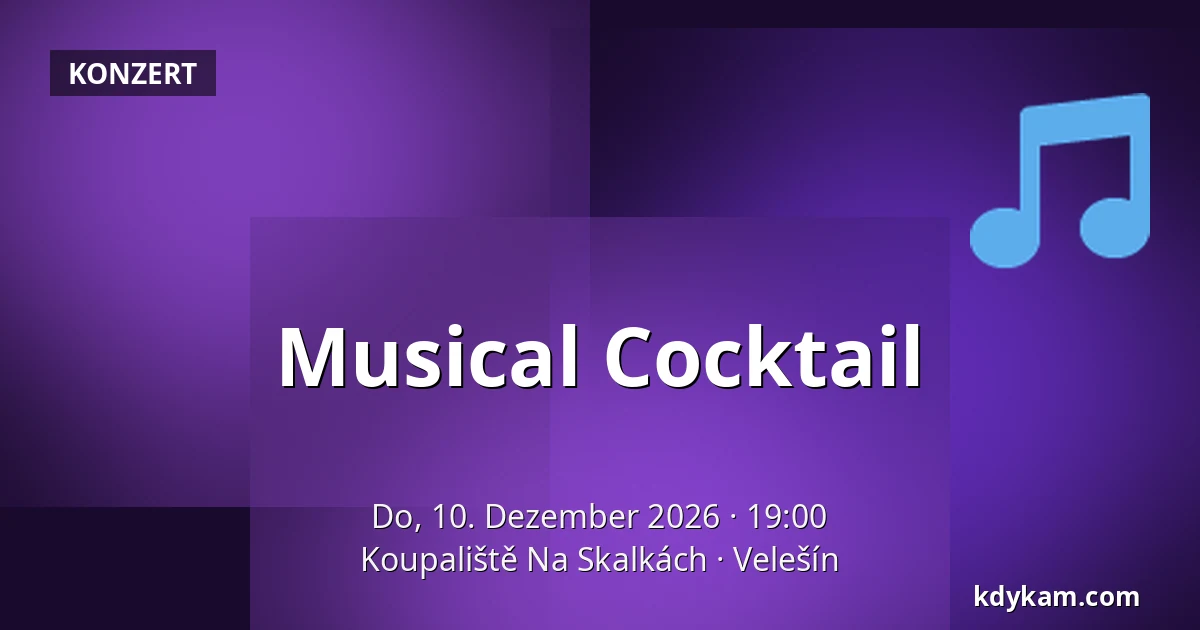 Musical Cocktail — Koupaliště Na Skalkách, Velešín
