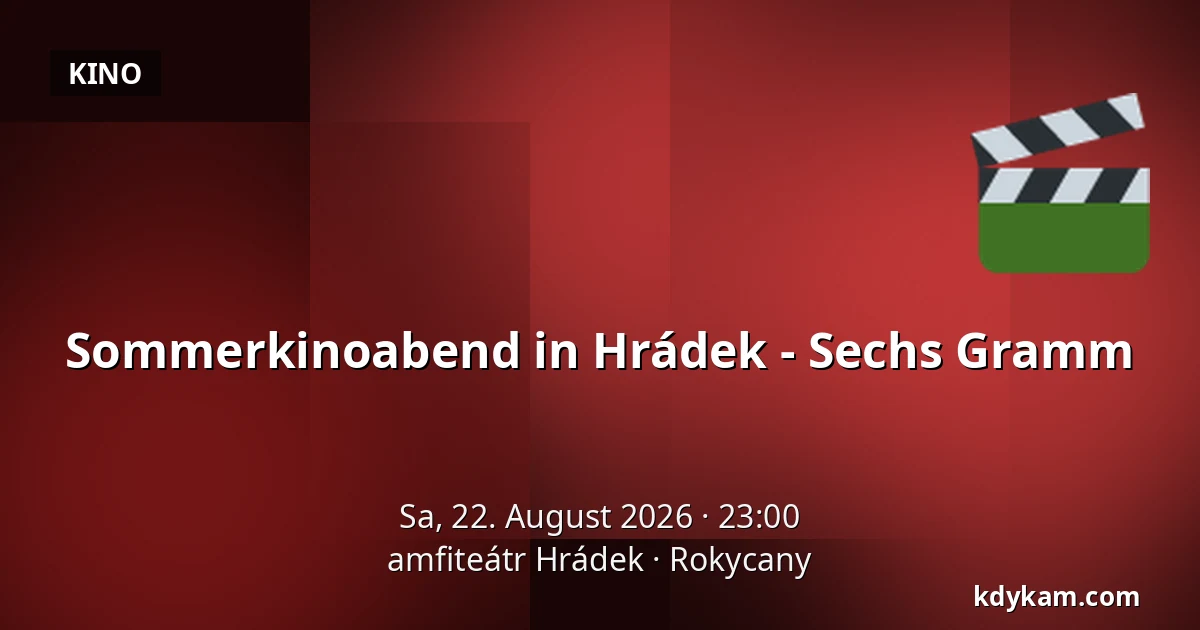 Sommerkinoabend in Hrádek - Sechs Gramm — amfiteátr Hrádek, Rokycany