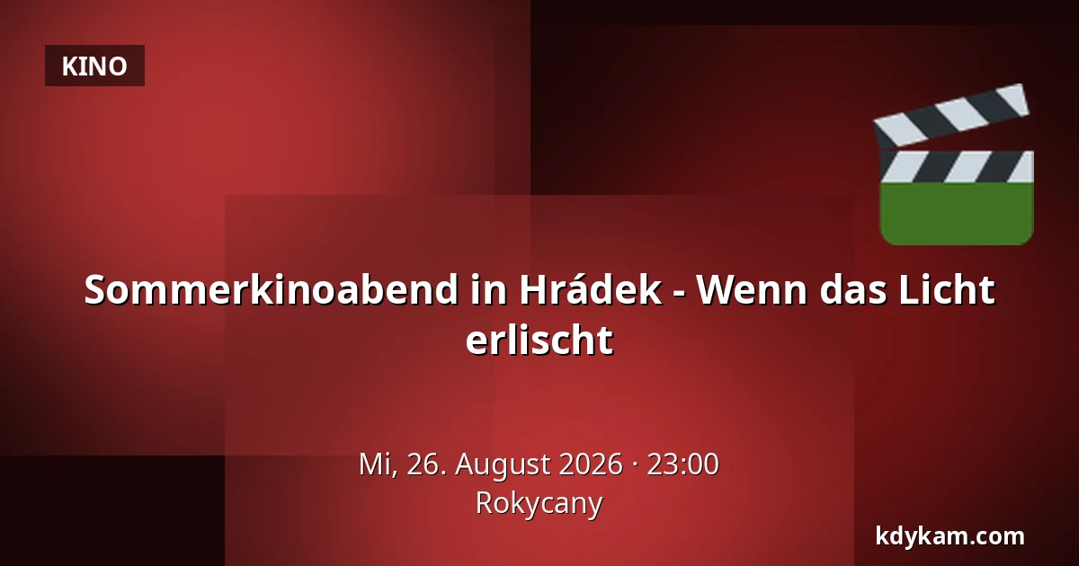 Sommerkinoabend in Hrádek - Wenn das Licht erlischt — Rokycany