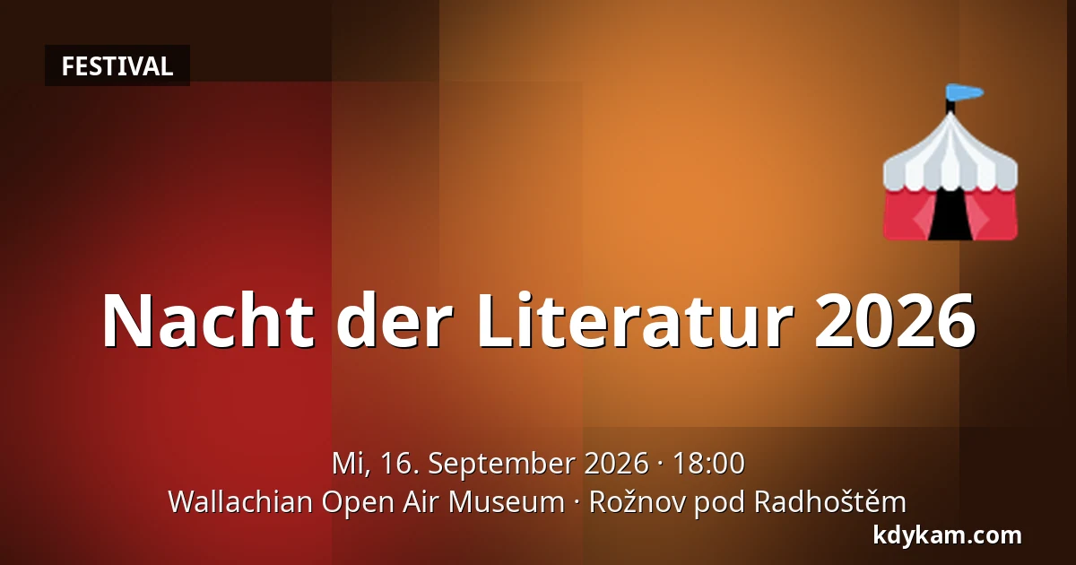 Nacht der Literatur 2026 — Wallachian Open Air Museum, Rožnov pod Radhoštěm