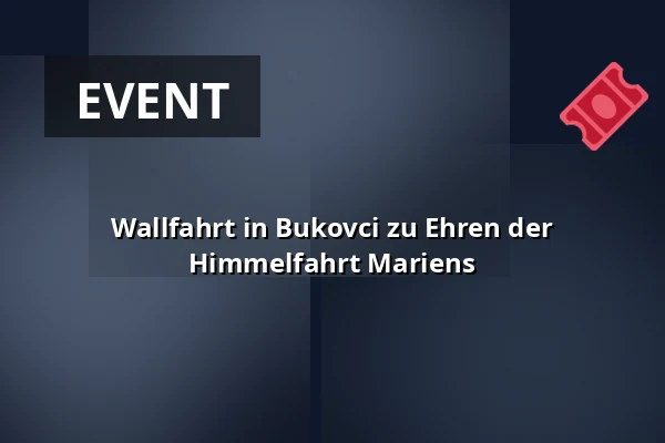 Wallfahrt in Bukovci zu Ehren der Himmelfahrt Mariens — Bistum Ostrau-Troppau, Ostrau