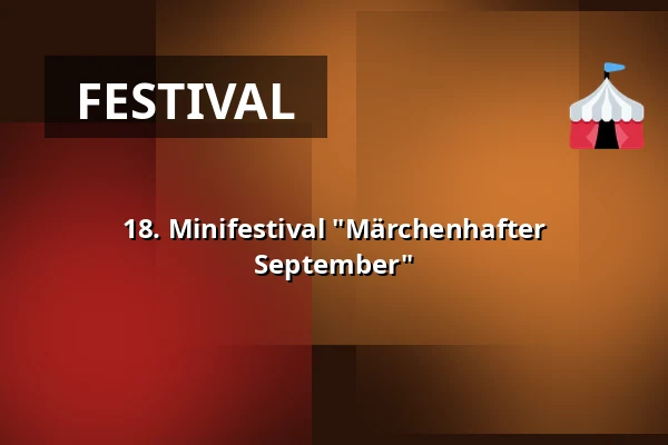 18. Minifestival "Märchenhafter September" — Karlsbader Stadttheater, Karlsbad