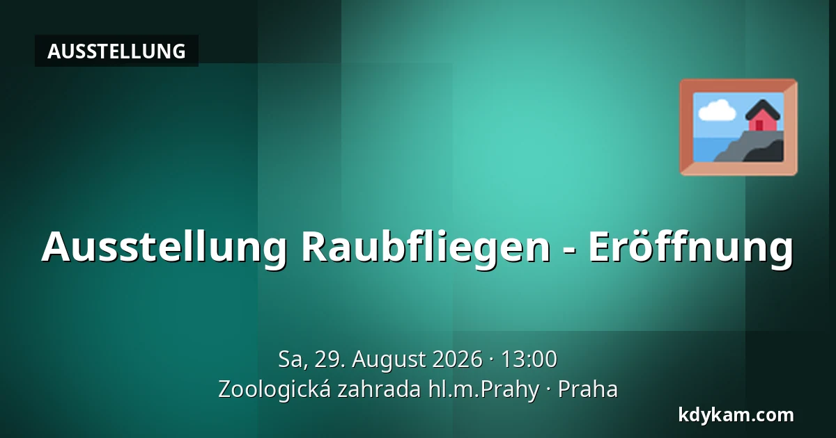 Ausstellung Raubfliegen - Eröffnung — Zoologischer Garten Prag, Prag