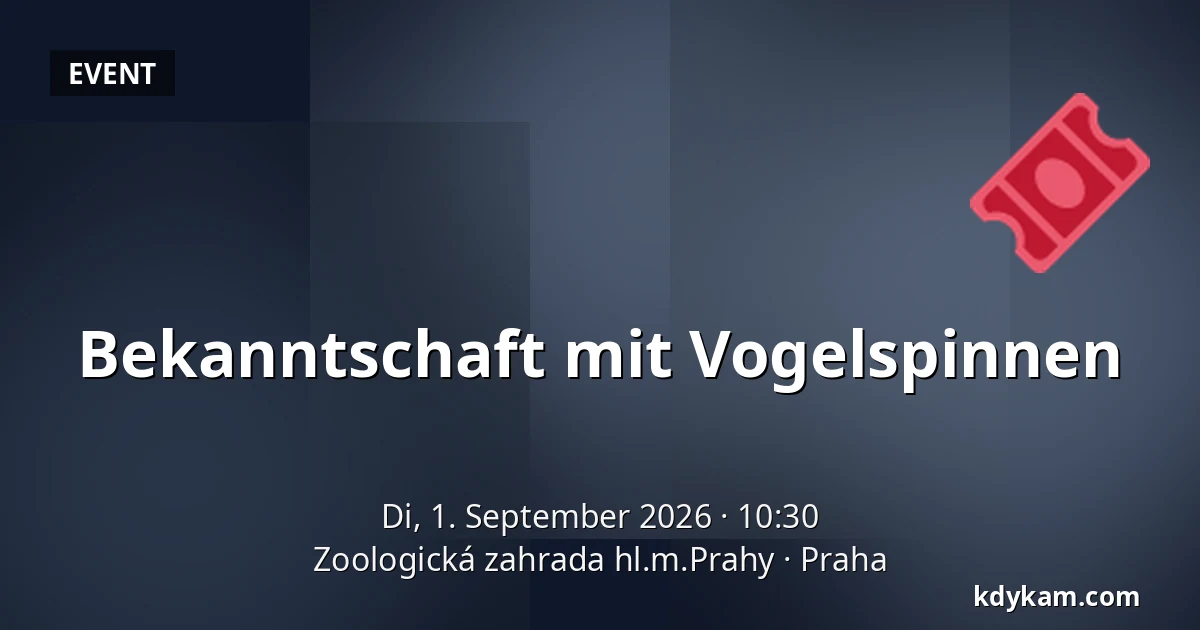 Bekanntschaft mit Vogelspinnen — Zoologischer Garten Prag, Prag
