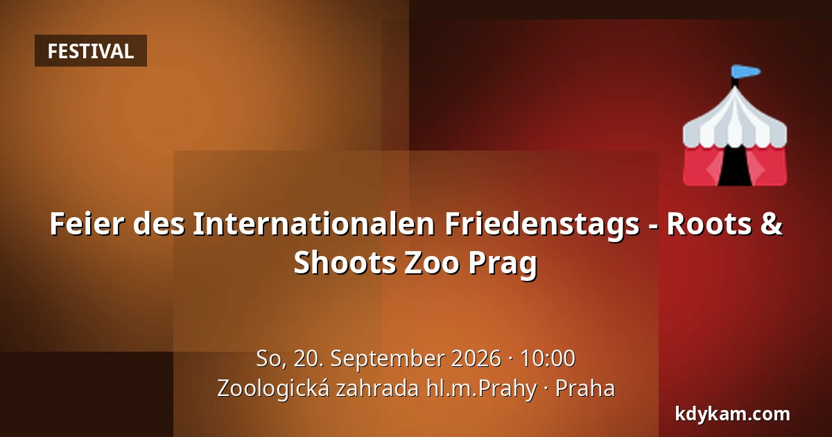 Feier des Internationalen Friedenstags - Roots & Shoots Zoo Prag — Zoologischer Garten Prag, Prag