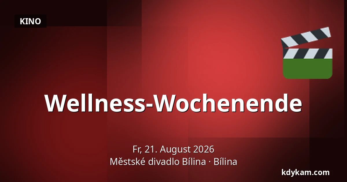 Wellness-Wochenende — Městské divadlo Bílina, Bílina