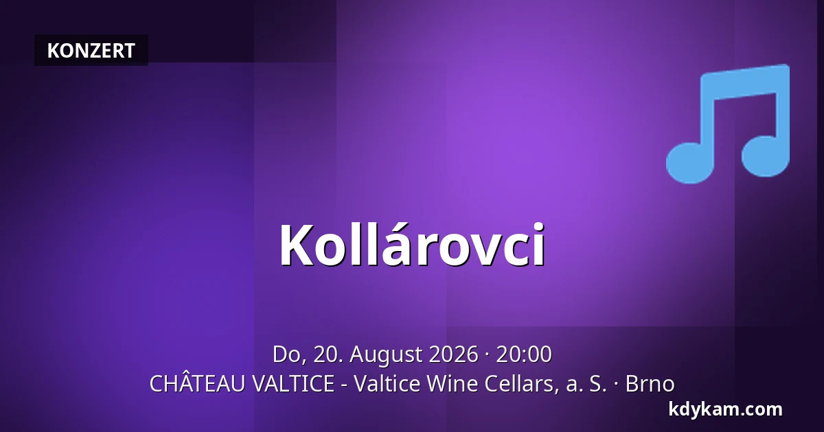 Kollárovci — CHÂTEAU VALTICE - Valtice Wine Cellars, a. S., Brünn