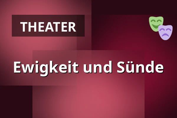 Ewigkeit und Sünde — Cabaret des Péchés, Brünn