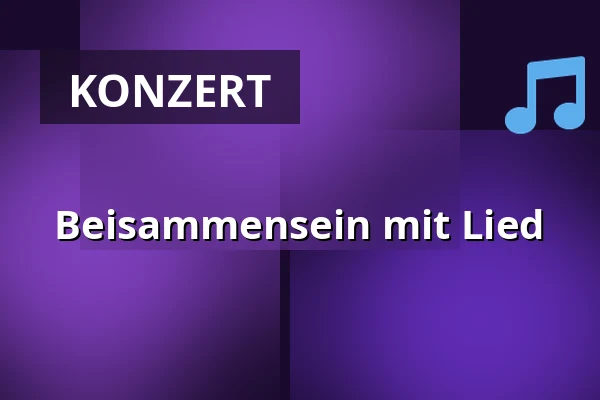 Beisammensein mit Lied — Zámecké nádvoří, Kuřim