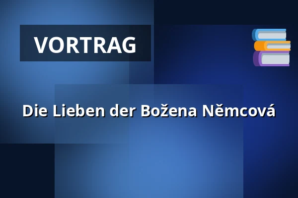 Die Lieben der Božena Němcová — Kulturhaus Kroměříž, Kroměříž