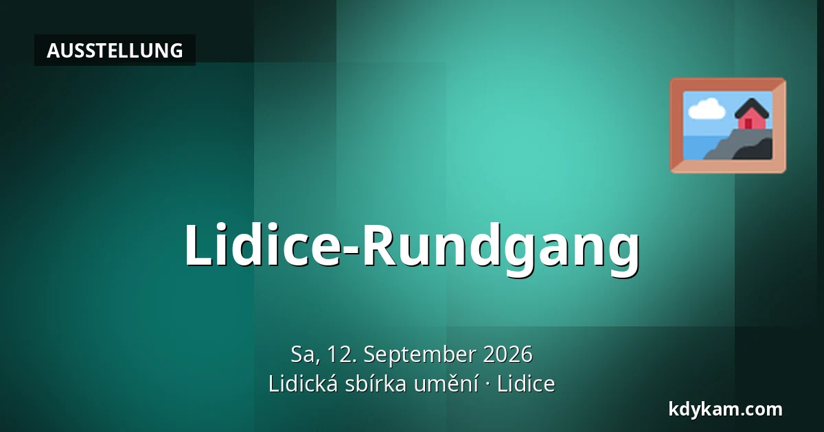 Lidice-Rundgang — Lidická sbírka umění, Lidice