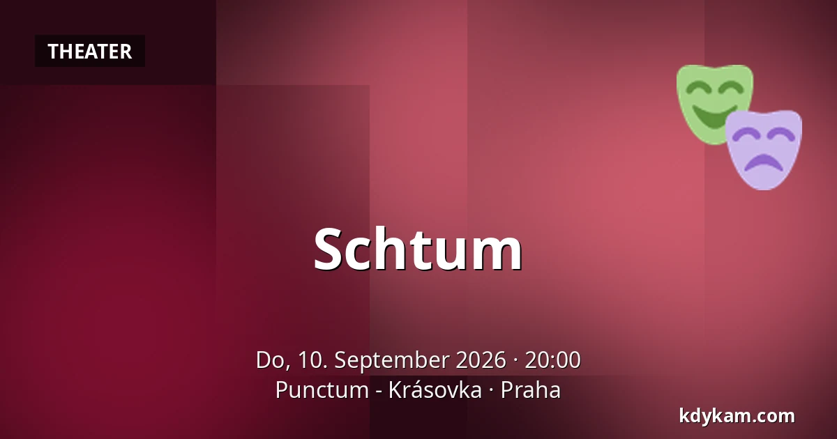 Schtum — Punctum - Krásovka, Prag