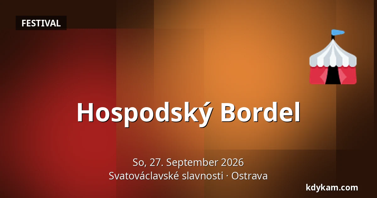 Hospodský Bordel — Svatováclavské slavnosti, Ostrau