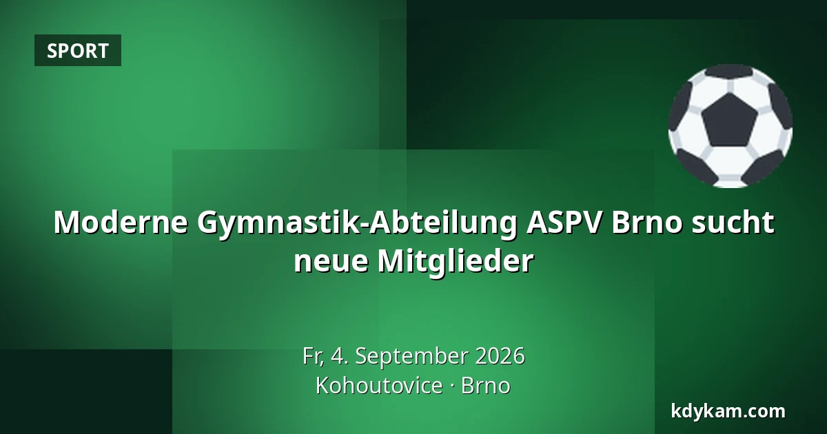 Moderne Gymnastik-Abteilung ASPV Brno sucht neue Mitglieder — Kohoutovice, Brünn