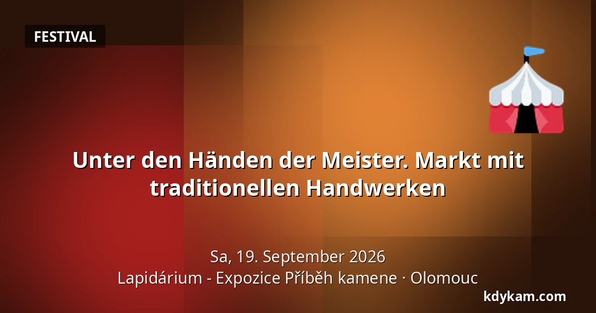 Unter den Händen der Meister. Markt mit traditionellen Handwerken — Lapidarium - Ausstellung "Die Geschichte des Steins", Olmütz