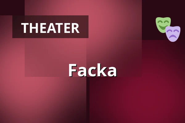 Facka — Dejvické Divadlo, Prag