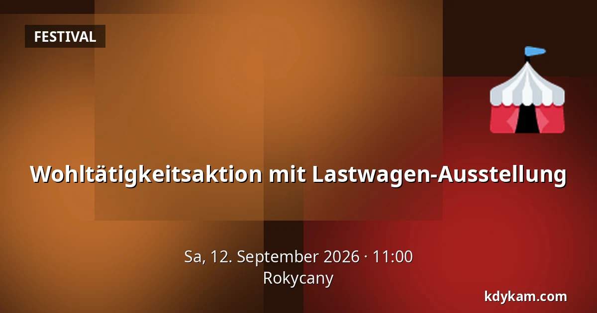 Wohltätigkeitsaktion mit Lastwagen-Ausstellung — Rokycany