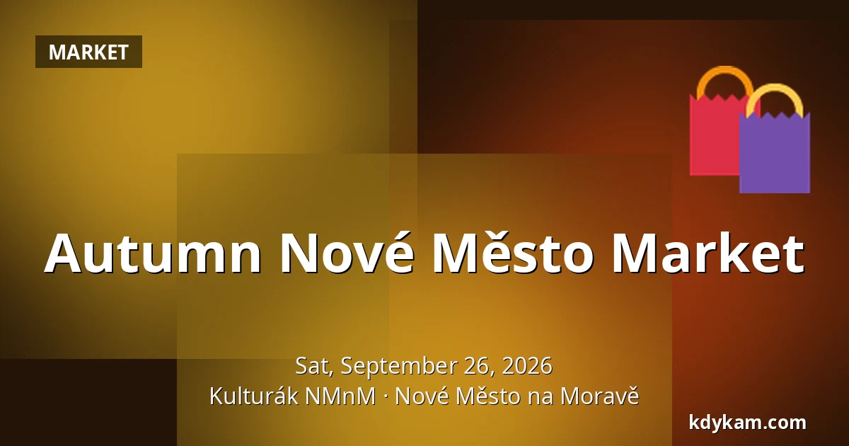 Autumn Nové Město Market — Kulturák NMnM, Nové Město na Moravě