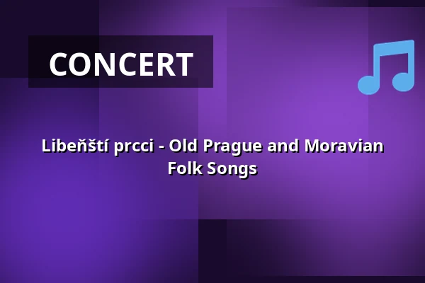 Libeňští prcci - Old Prague and Moravian Folk Songs — VinVin vinný bar, Prague