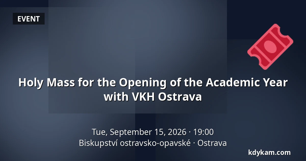 Holy Mass for the Opening of the Academic Year with VKH Ostrava — Ostrava-Opava Diocese, Ostrava