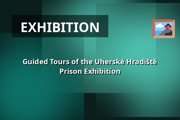 Guided Tours of the Uherské Hradiště Prison Exhibition — Městské informační centrum Uherské Hradiště, Uherské Hradiště