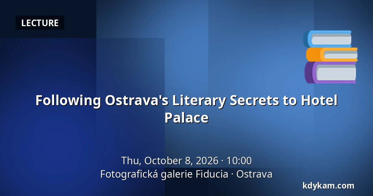 Following Ostrava's Literary Secrets to Hotel Palace — Fiducia Photography Gallery, Ostrava