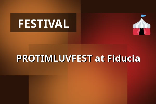 PROTIMLUVFEST at Fiducia — Fiducia Photography Gallery, Ostrava