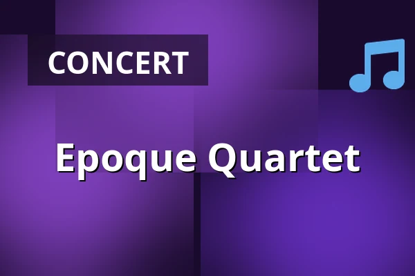 Epoque Quartet — Stálá divadelní scéna Klatovy, Klatovy