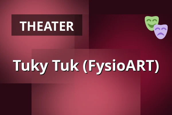 Tuky Tuk (FysioART) — Vzlet, Prague