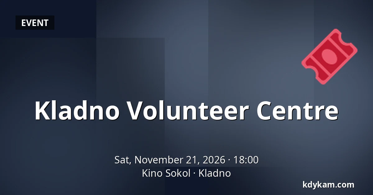 Kladno Volunteer Centre — Kino Sokol, Kladno