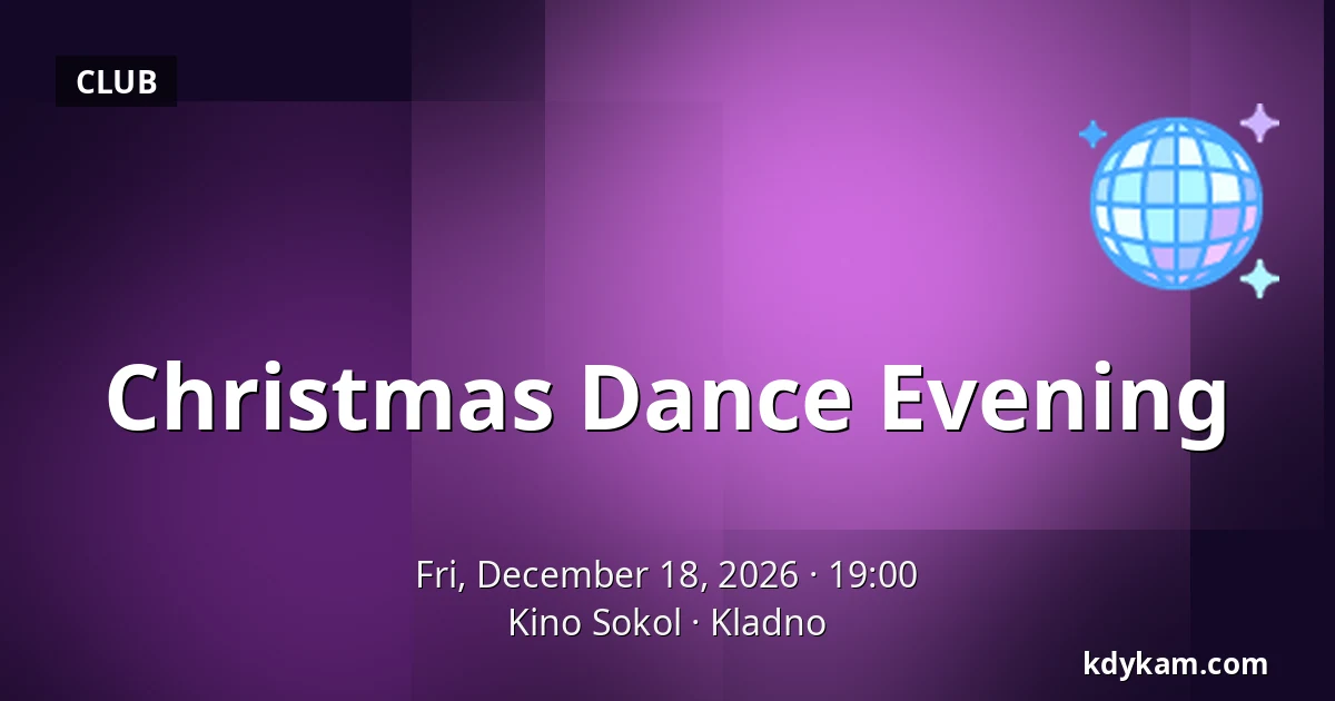 Christmas Dance Evening — Kino Sokol, Kladno