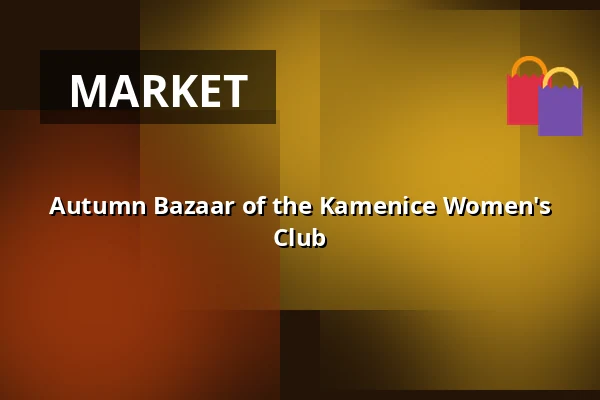Autumn Bazaar of the Kamenice Women's Club — KC Kamenice, Kamenice