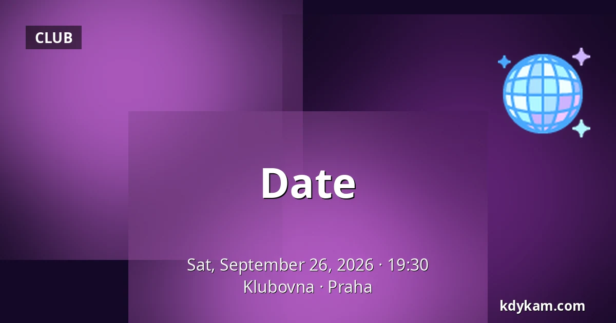 Date — Klubovna, Prague